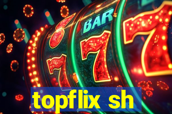 topflix sh